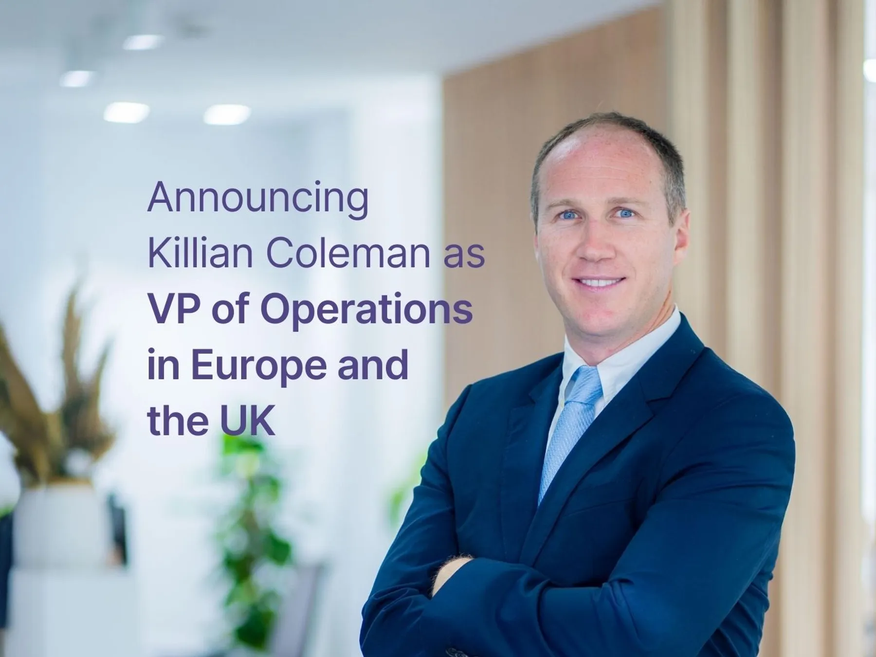 Killian Coleman VP of Operations Europe amp UK Kent